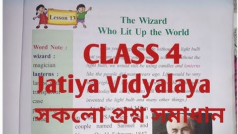 Lesson13/The wizard who lit up the world/class4 english jatiya vidyalaya/AJB class4 lesson13 soln.