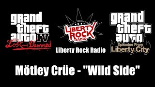 GTA IV: TLaD & GTA: EFLC - Liberty Rock Radio | Mötley Crüe - "Wild Side"