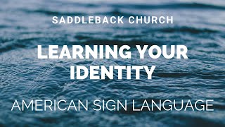 Learning Your True Identity with Rick Warren (ASL)
