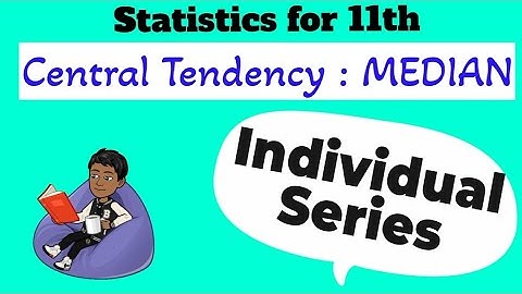 MEDIAN | Individual Series | Odd Number | Even Number | Central Tendency