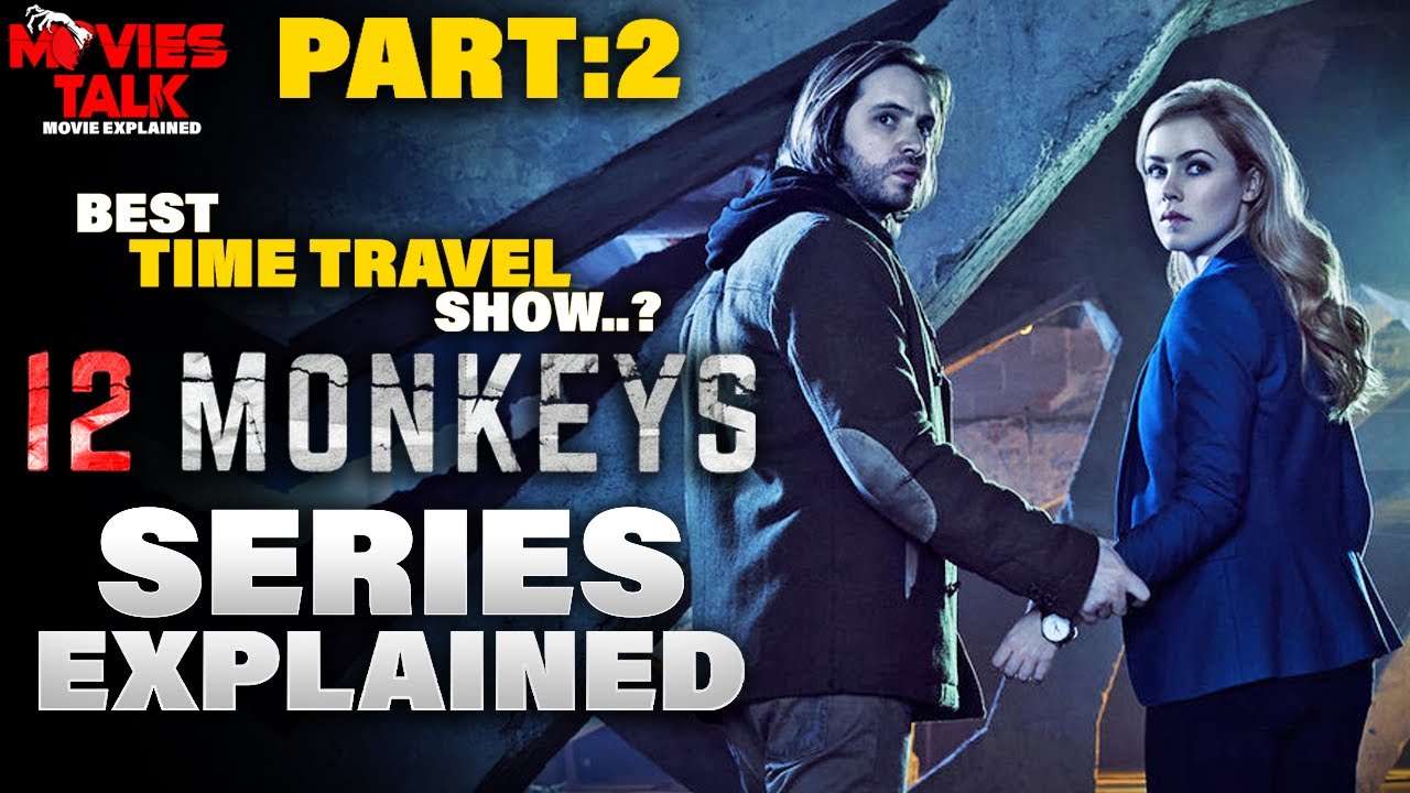 12-monkeys-series-explained-part-2-best-sci-fi-time-travel