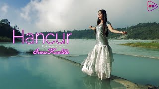 HANCUR -  IRMA KANDITA (  VIDEO KLIP )