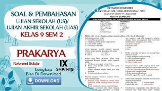 SOAL DAN PEMBAHASAN UJIAN SEKOLAH (US)/UAS PRAKARYA KELAS 9 SEM 2 ! REFERENSI BELAJAR
