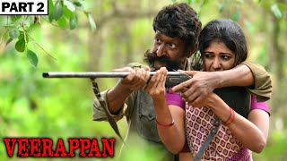 Veerappan Full Hindi Movie In Parts | Story of Veerappan | Sandeep Bharadwaj | Lisa Ray | Part (2/6)