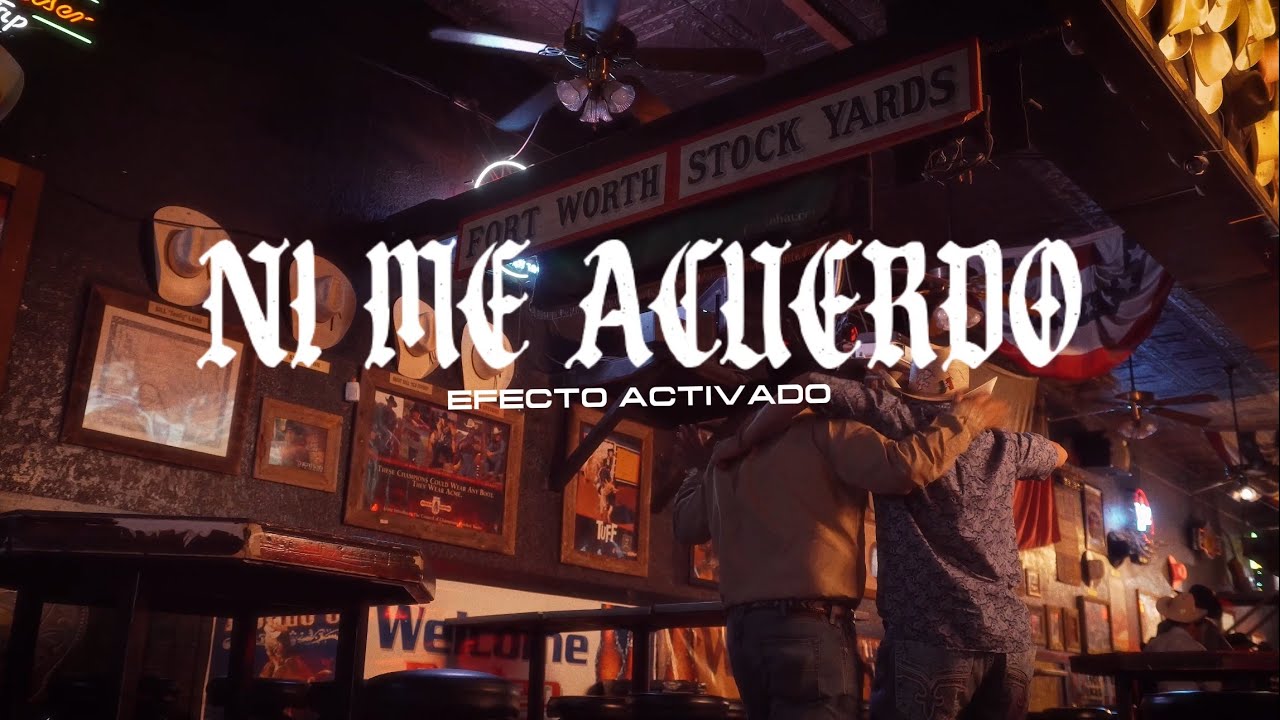 Efecto Activado - Ni Me Acuerdo [Video Oficial]