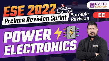ESE 2022 || Tech (EE) | Power Electronics || Prelims Revision Sprint || Ashu Sir