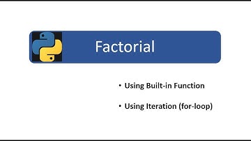 Python for Beginners Part-14 | Factorial of a number by Built-in function &  for-loop