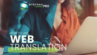 How to Use SYSTRAN Translate Pro Web Translation Tool screenshot 3