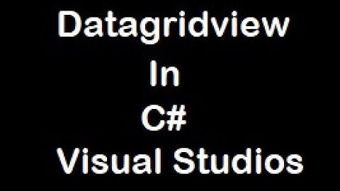 Datagridview in C# Windows form Application