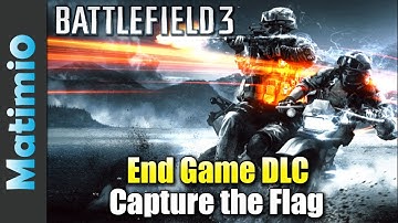 BF3 End Game - Capture the Flag & Motorcycles (Battlefield 3 Gameplay/Commentary)