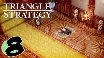 【Triangle strategy】Chapter 8 FULL | The Weather Vane | Sleep with One Eye Open | Light and Shadow