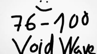 Void Wave 76 - 100