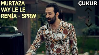 Murtaza - Vay Lele Vay Lele ..