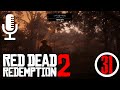 🔊Red Dead Redemption 2▶Прохождение #31