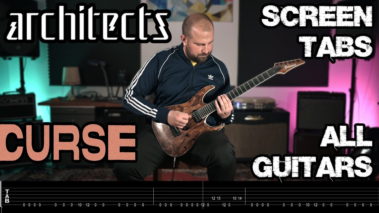 ARCHITECTS Curse Cover (SCREEN TABS/ALL GUITARS)