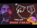 Dhar pakar  trailer  dibri entertainment  vikas singh  shakti thakur  full hindi short film