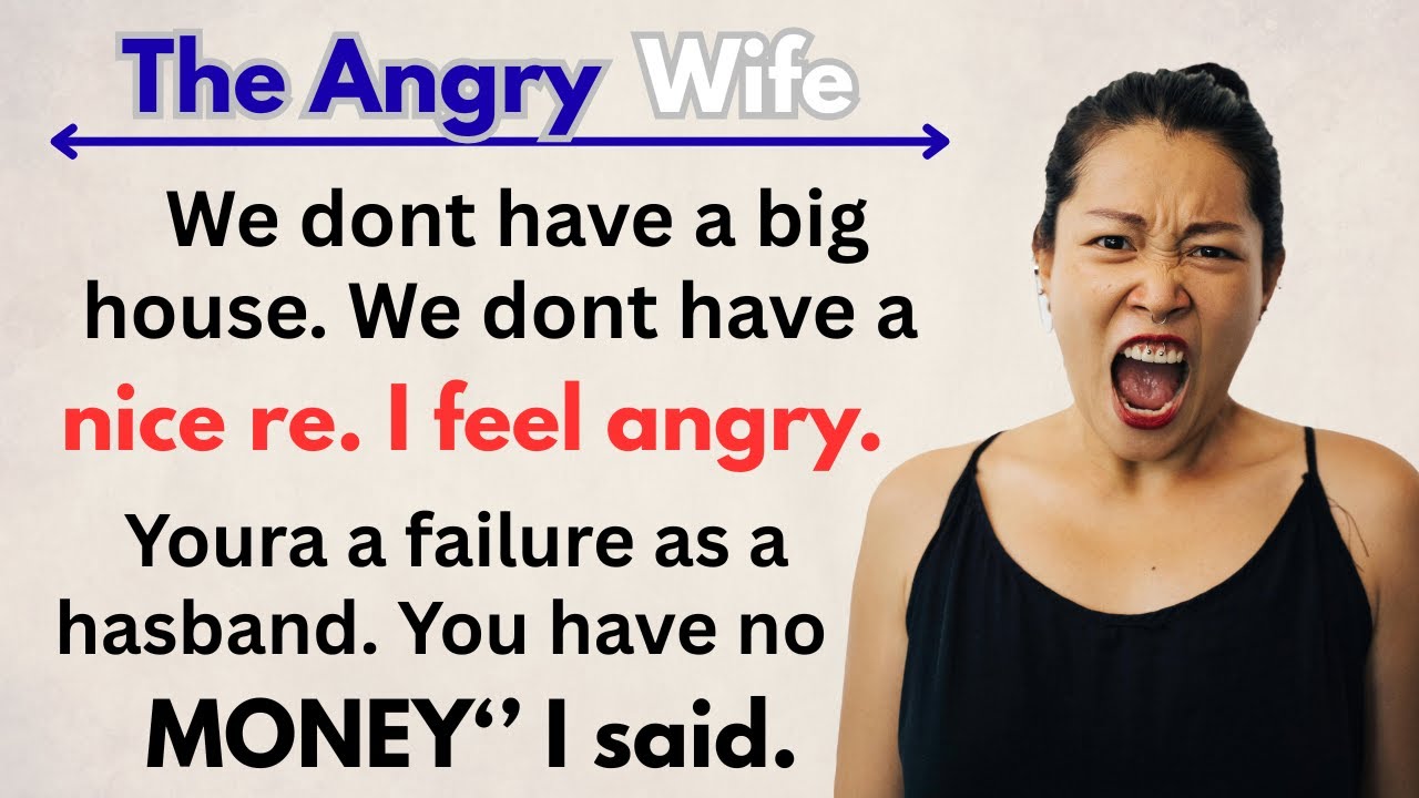 Learn English With Story 🔥 The Angry Wife | Level 3 English Listening & Speaking Practice | English