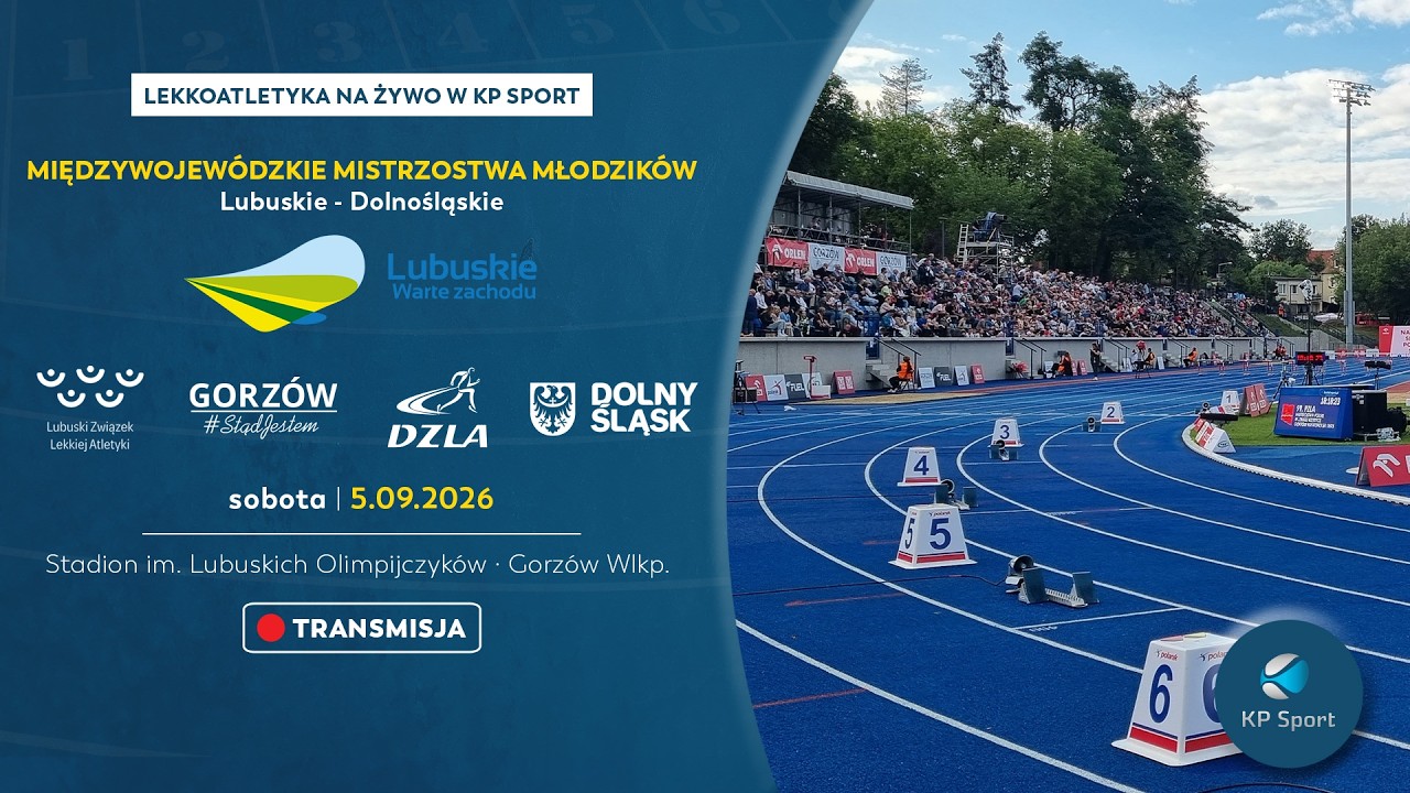 Międzywojewódzkie Mistrzostwa Młodzików LUBUSKIE - DOLNOŚLĄSKIE / 🔴LIVE / Gorzów Wlkp. [5.09.2026]