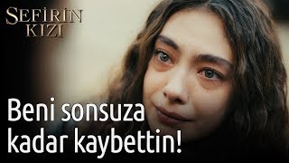 Sefirin Kızı 13. Bölüm - Beni Sonsuza Kadar Kaybettin!