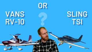 Vans RV 10 or Sling TSI?