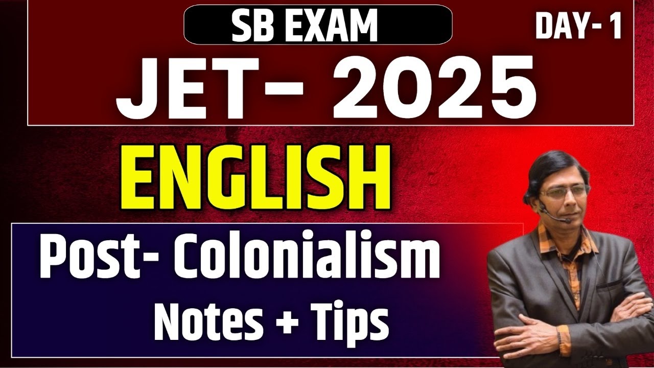 JET Paper 2 ENGLISH 2025  | Post- Colonialism (Short notes) | Day - 1 | SB EXAM