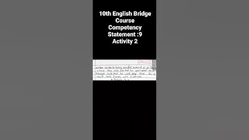 10th English Bridge Course Competency Statement : 9 Activity no.2 . इंग्रजी सेतू अभ्यासक्रम