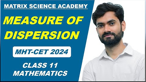MEASURE OF DISPERSION ONESHOT REVISION LECTURE l MHT-CET 2024 | MATRIX SCIENCE ACADEMY l ALGESH SIR