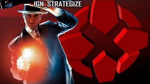 IGN_Strategize - LA Noire Achievement & Trophy Guide