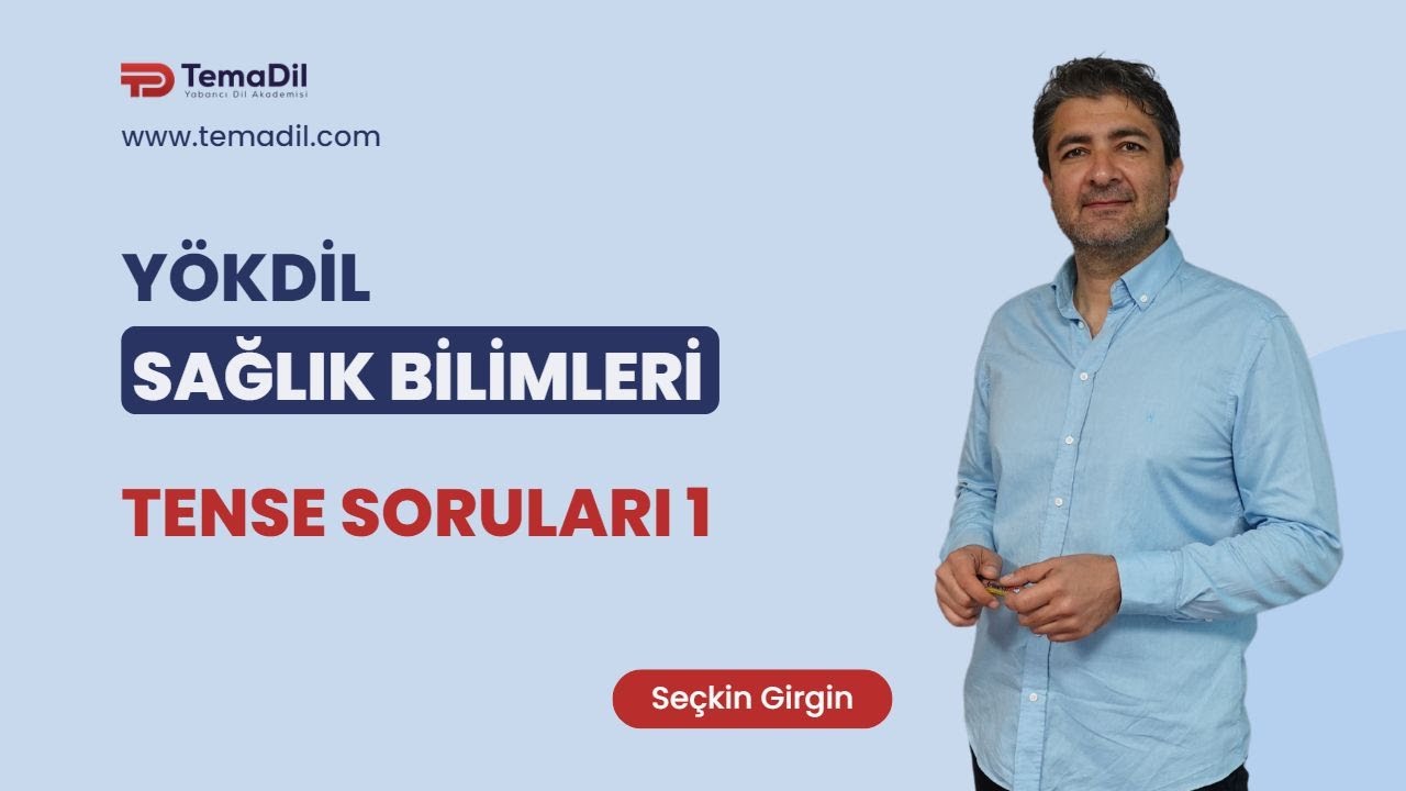 YÖKDİL Sağlık  Soru Çözümleri | Tense Soruları 1