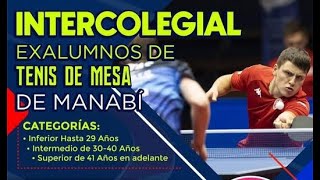 Intercolegial ExAlumnos de Tenis de Mesa Manabi. Inferior - Mesa Principal.