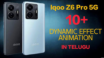Iqoo z6 pro 5G dynamic effect features ||top 10 hidden features effect||tech fortuner||in telugu