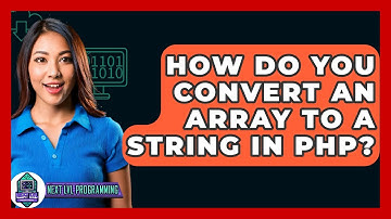 How Do You Convert An Array To A String In PHP? - Next LVL Programming