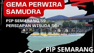 GLADI BERSIH GEMA PERWIRA SAMUDRA 59 PIP SEMARANG