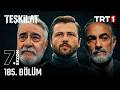 Teşkilat 185. Bölüm @trt1