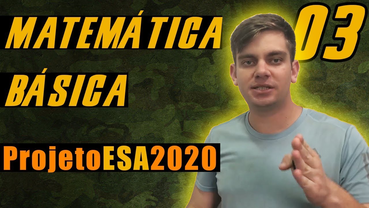 COMEÇANDO DO ZERO - Matemática 03 - #ProjetoESA2020