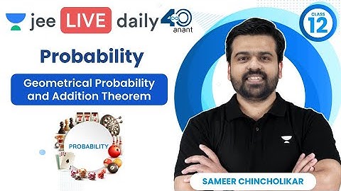 Probability L2 | Geometrical Probability & Addition Theorem | #jee2024 #jee2025 #sameerchincholikar