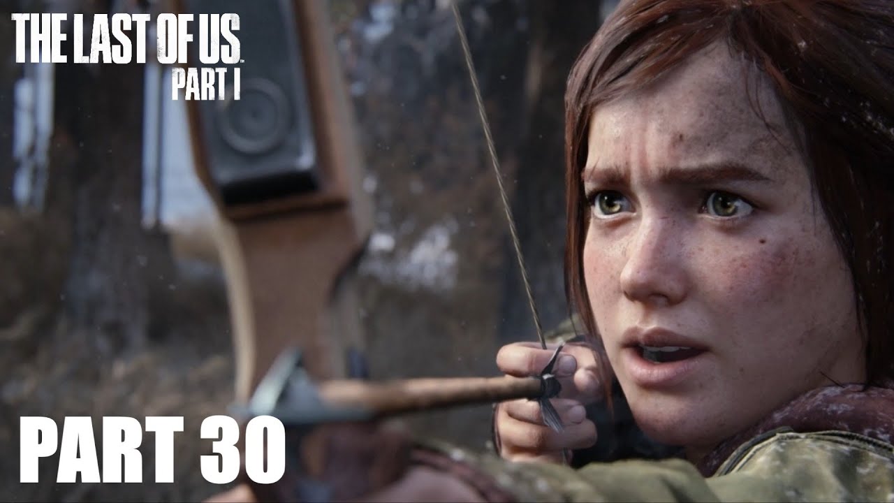 Ellies Hunting Ground! The Last Of Us Part 1 [Playthrough] (PART 30