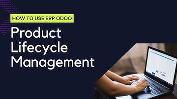 Tutorial Penggunaan Modul PLM or Product Lifecycle Management| Enterprise Resource Planning Odoo