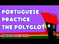 Practice your Portuguese with this Story: O Poliglota (The Polyglot)