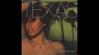 Texas - Summer Son (Lyrics)