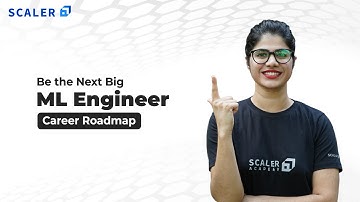 How to Become a Machine Learning Engineer in 2023 | ML Engineer Career Roadmap | Scaler Academy