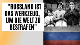 'Russland ist das Werkzeug um die Welt zu bestrafen' - Lucia von Fatima Botschaft vom 7. April 1990
