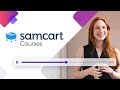 How To Create An Online Course With SamCart | Introducing Samcart Courses™