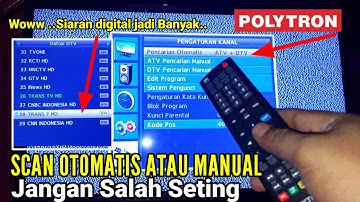 Cara Mencari Siaran Digital di TV POLYTRON Dari NOL sampai Dapat