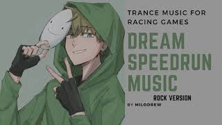 Trance Music for Racing Games (Dream Speedrun/Manhunt Music) Rock Ver. By MiloDrew