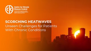 Scorching Heatwaves: Unseen Challenges for Patients with Chronic Conditions