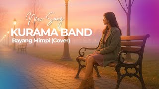 Bayang Mimpi  Kurama Band Bondowoso cover