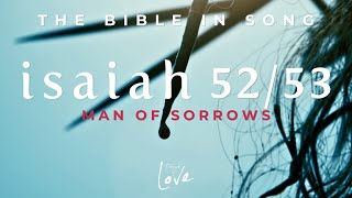 Isaiah 52/53  Man of Sorrows  (Reissued 2024) ||  Bible in Song  ||  Project of Love