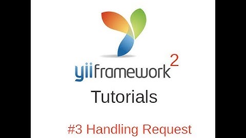 Yii2 Tutorials #3 - Controllers and Request Execution