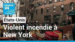 Plusieurs morts dans un incendie à New York, l'un des pires de l'histoire récente de la ville